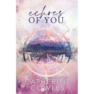 Echoes of You: A Lost & Found Special Edition -- Catherine Cowles
